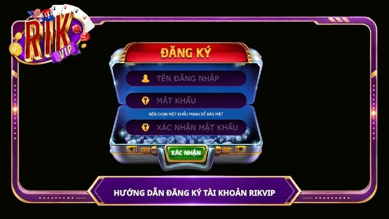 Hướng dẫn đăng ký tài khoản Rikvip
