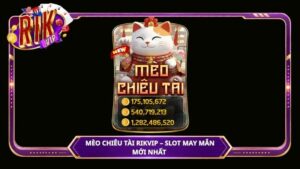 Mèo Chiêu Tài Rikvip – Slot may mắn mới nhất