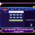 Nạp tiền Rikvip – Tất cả phương thức, quy trình