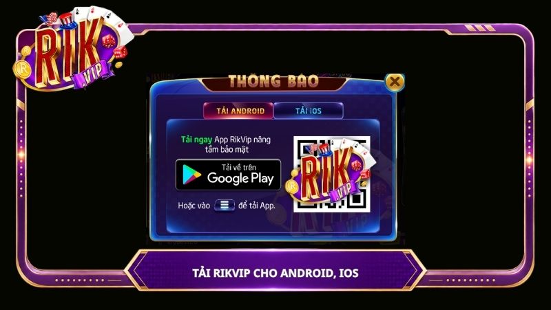 Tải Rikvip cho Android, iOS và PC