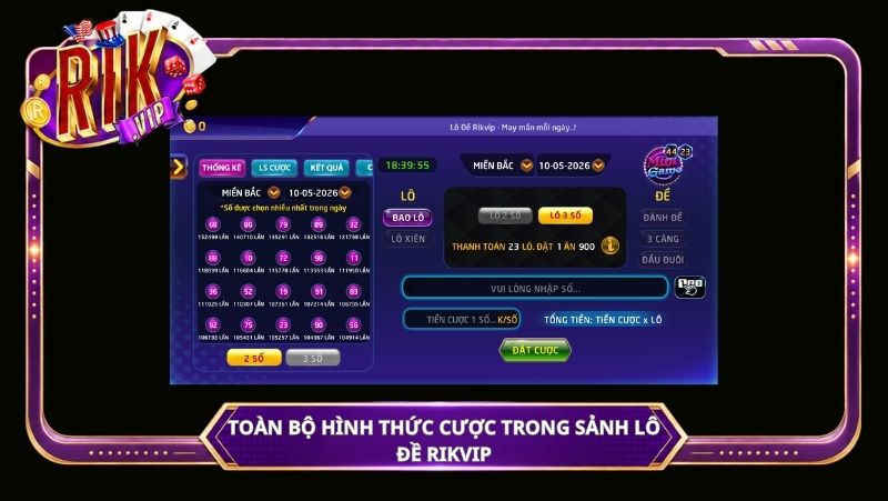 Toàn bộ hình thức cược trong sảnh Lô đề Rikvip